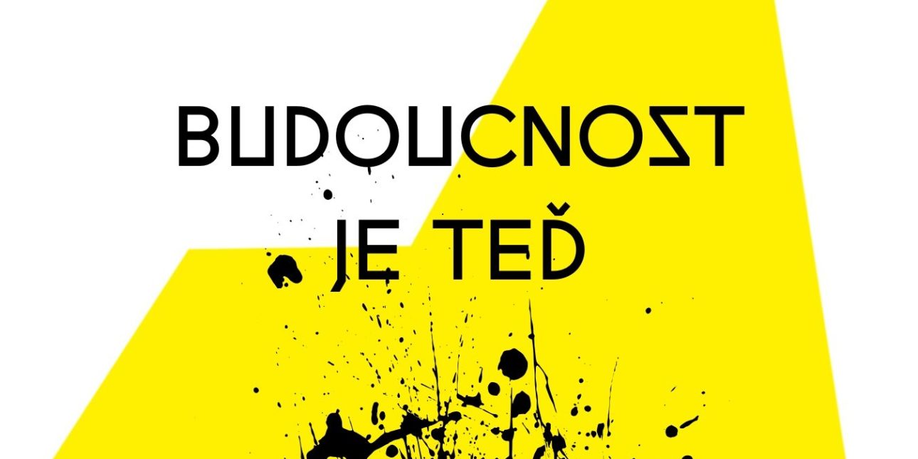 budoucnost je teď